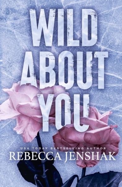 Cover for Rebecca Jenshak · Wild about You (Bog) (2022)