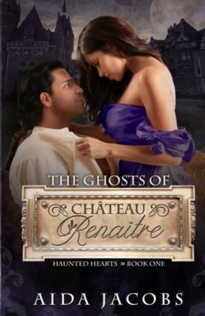 Cover for Aida Jacobs · The Ghosts of Chateau Renaitre (Paperback Bog) (2021)