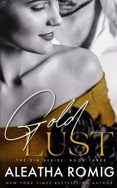Cover for Aleatha Romig · Gold Lust (Pocketbok) (2022)