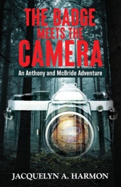 Cover for Jacquelyn Harmon · Badge Meets the Camera (Book) (2023)