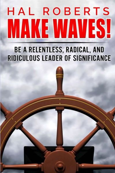 Cover for Hal Roberts · Make Waves! (Paperback Book) (2019)