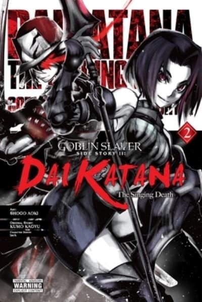 Cover for Kumo Kagyu · Goblin Slayer Side Story II: Dai Katana, Vol. 2 (manga) (Paperback Bog) (2021)