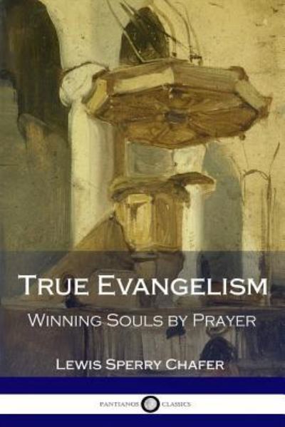 Cover for Lewis Sperry Chafer · True Evangelism (Paperback Book) (2017)