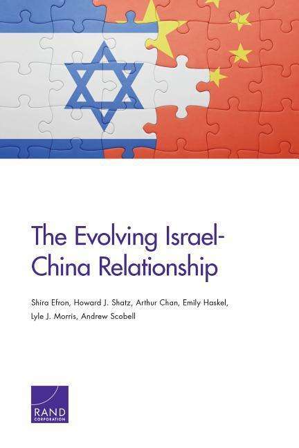 Cover for Shira Efron · The Evolving Israel-China Relationship (Paperback Bog) (2019)