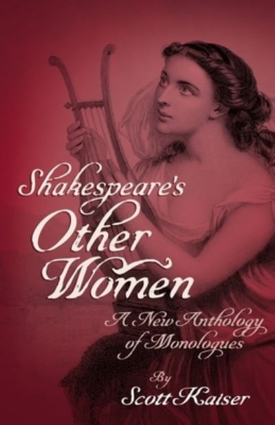 Cover for Scott Kaiser · Shakespeare's Other Women: a New Antholo (Paperback Book) (2017)