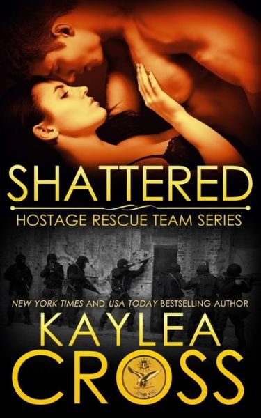 Cover for Kaylea Cross · Shattered (Pocketbok) (2017)