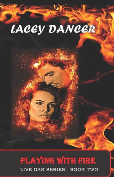 Cover for Lacey Dancer · Playing With Fire (Paperback Bog) (2017)