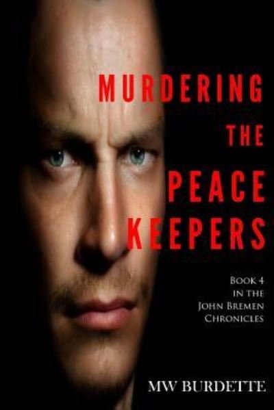 Cover for Mw Burdette · Murdering the Peacekeepers (Paperback Bog) (2018)