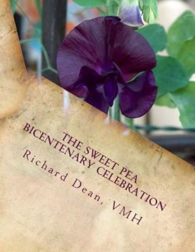 Cover for Vmh Richard Dean · The Sweet Pea Bicentenary Celebration (Paperback Bog) (2018)