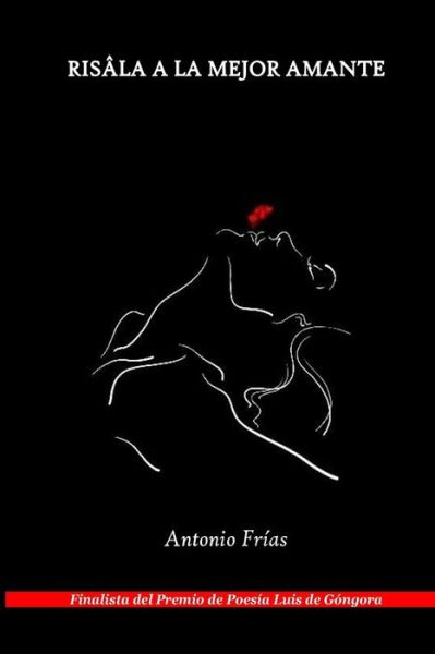 Cover for Antonio Frias · Risala a la Mejor Amante (Paperback Book) (2018)