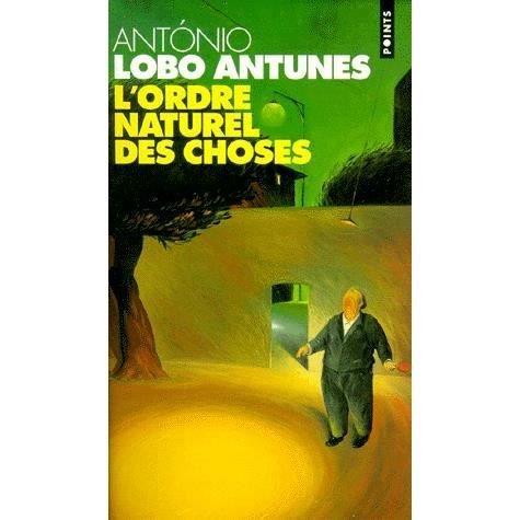 Cover for Antonio Lobo Antunes · L'ordre naturel des choses (Pocketbok) (1999)