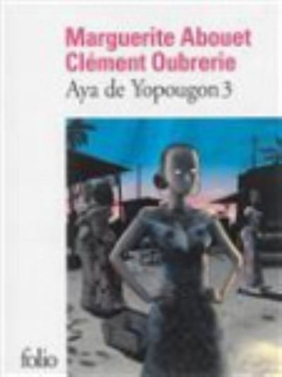 Cover for Marguerite Abouet · Aya de Yopougon 3 (Paperback Book) (2014)