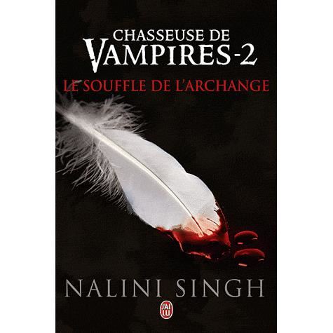 Cover for Nalini Singh · Chasseuse De Vampires - 2 - Le Souffle D (Darklight) (French Edition) (Paperback Book) [French edition] (2011)