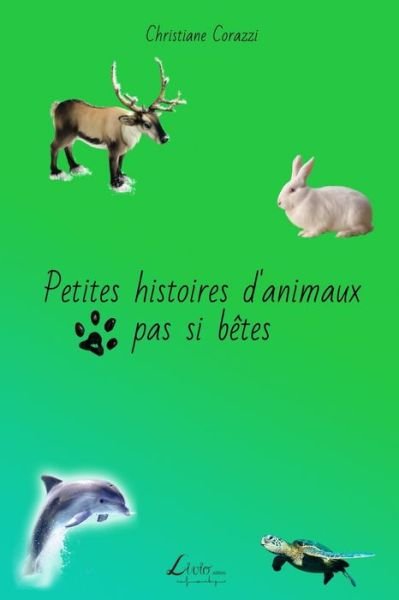 Cover for Christiane Corazzi · Petites histoires d'animaux pas si betes (Paperback Book) (2019)