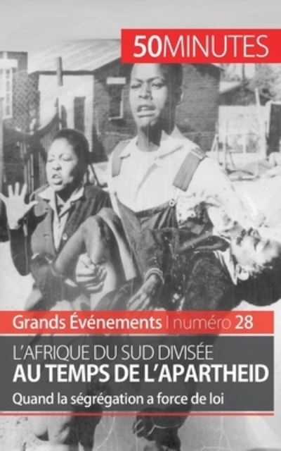 Cover for Marie Fauré · L'Afrique du Sud divisee au temps de l'apartheid (Paperback Book) (2015)