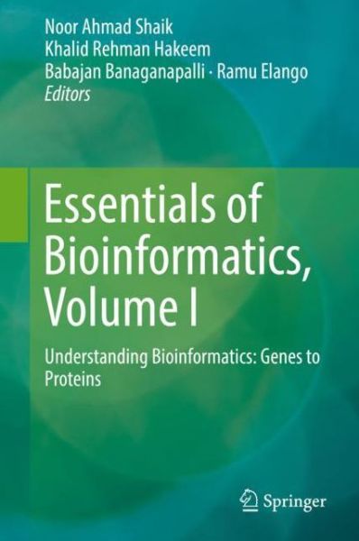 Cover for Essentials of Bioinformatics Volume I (Book) [1st ed. 2019 edition] (2019)