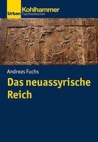 Cover for Fuchs · Das neuassyrische Reich (Bog) (2022)