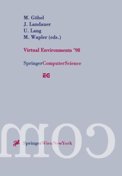 Cover for M Gobel · Virtual Environments '98: Proceedings of the Eurographics Workshop in Stuttgart, Germany, June 16-18, 1998 - Eurographics (Paperback Book) [Softcover reprint of the original 1st ed. 1998 edition] (1998)