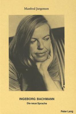 Cover for Jurgensen Manfred Jurgensen · Ingeborg Bachmann: Die neue Sprache (Paperback Book) (1981)