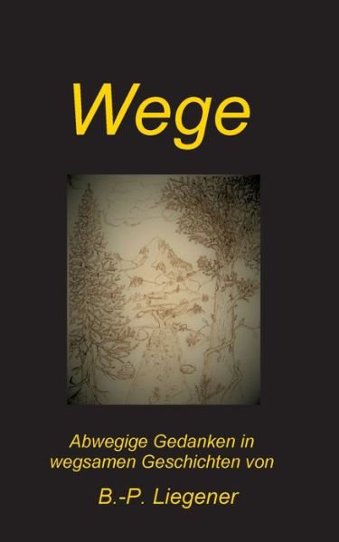 Cover for Liegener · Wege (Book) (2020)