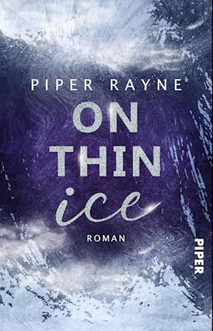 Cover for Piper Rayne · On thin Ice (Winter Games 2) (Book) (2023)