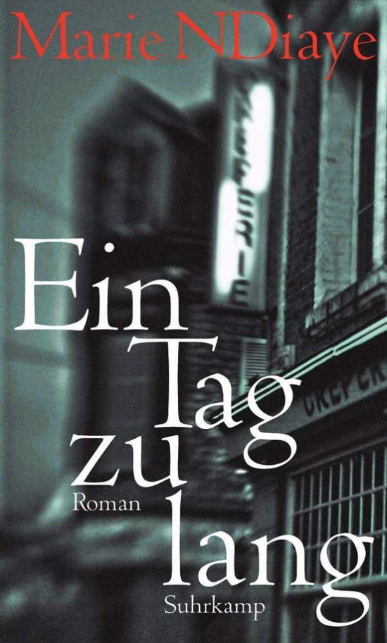 Cover for Marie Ndiaye · Ndiaye:ein Tag Zu Lang (Bok)