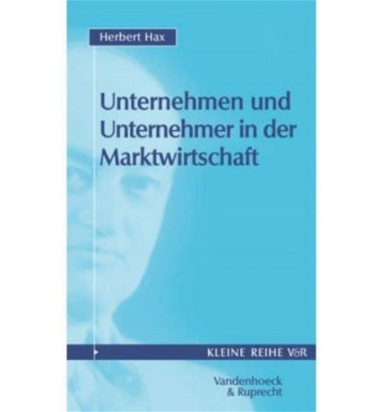 Kleine Reihe V&R. - Herbert Hax - Books - Vandenhoeck & Ruprecht GmbH & Co KG - 9783525340332 - February 8, 2005