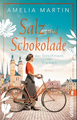 Salz und Schokolade (Die Halloren-Saga 1) - Amelia Martin - Books - Ullstein Taschenbuch Verlag - 9783548066332 - October 27, 2022