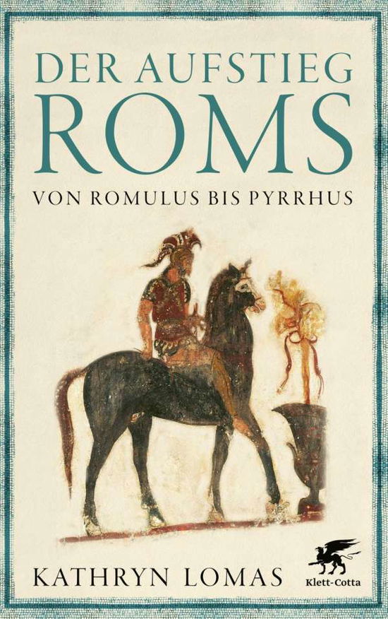 Cover for Lomas · Der Aufstieg Roms (Buch)