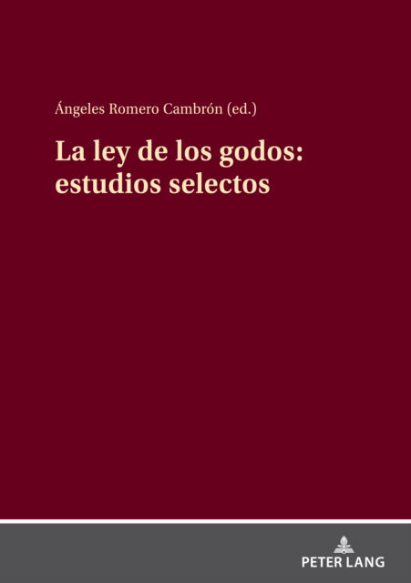 Cover for La ley de los godos: estudios selectos (Hardcover Book) (2024)
