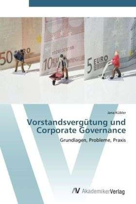 Cover for Kübler · Vorstandsvergütung und Corporate (Bog)