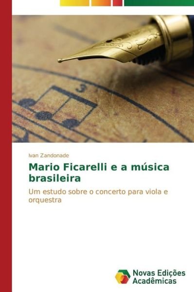Cover for Zandonade Ivan · Mario Ficarelli E a Música Brasileira (Paperback Bog) [Portuguese edition] (2014)