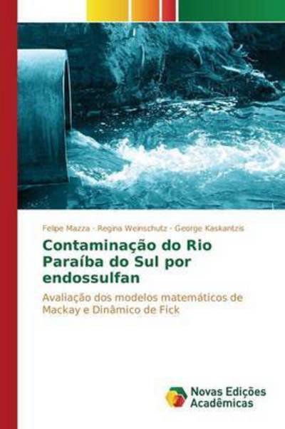 Cover for Mazza Felipe · Contaminacao Do Rio Paraiba Do Sul Por Endossulfan (Pocketbok) (2015)