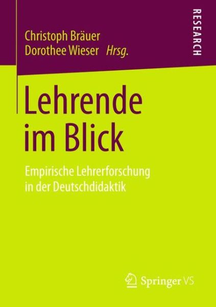 Cover for Christoph Brauer · Lehrende Im Blick: Empirische Lehrerforschung in Der Deutschdidaktik (Paperback Book) [2015 edition] (2015)
