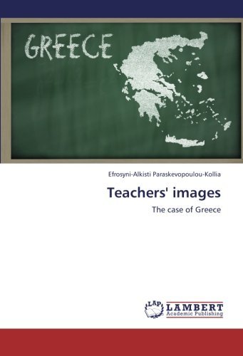 Cover for Efrosyni-alkisti Paraskevopoulou-kollia · Teachers' Images: the Case of Greece (Taschenbuch) (2012)