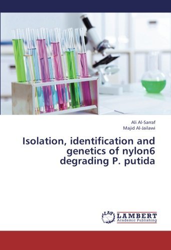 Cover for Majid Al-jailawi · Isolation, Identification and Genetics of Nylon6 Degrading P. Putida (Pocketbok) (2013)
