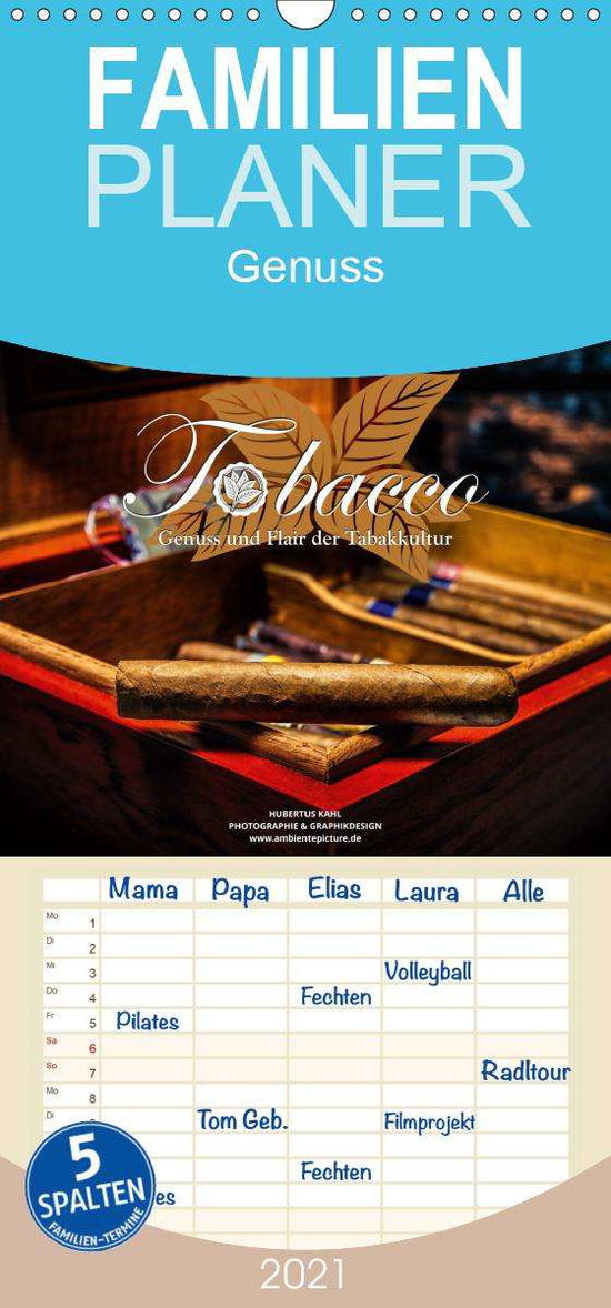 Tobacco - Genuss und Flair der Tab - Kahl - Książki -  - 9783672167332 - 