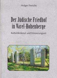 Cover for Frerichs · Der Jüdische Friedhof in Varel (Book)