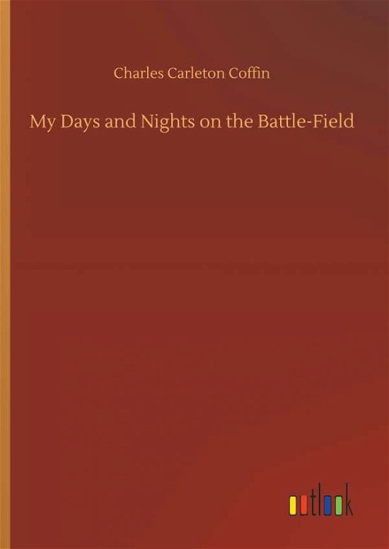 Cover for Coffin · My Days and Nights on the Battle (Bok) (2018)