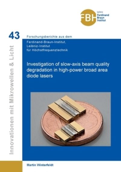 Investigation of slow-axis beam quality degradation in high-power broad area diode lasers - Martin Winterfeldt - Books - Bod Third Party Titles - 9783736997332 - March 6, 2018