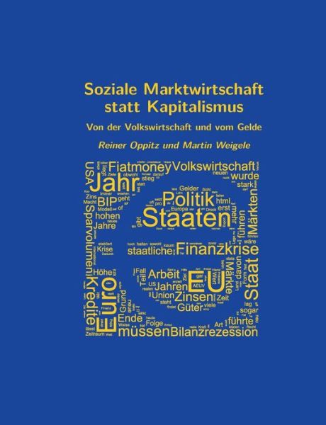 Cover for Martin Weigele · Soziale Marktwirtschaft Statt Kapitalismus (Paperback Book) [German edition] (2014)
