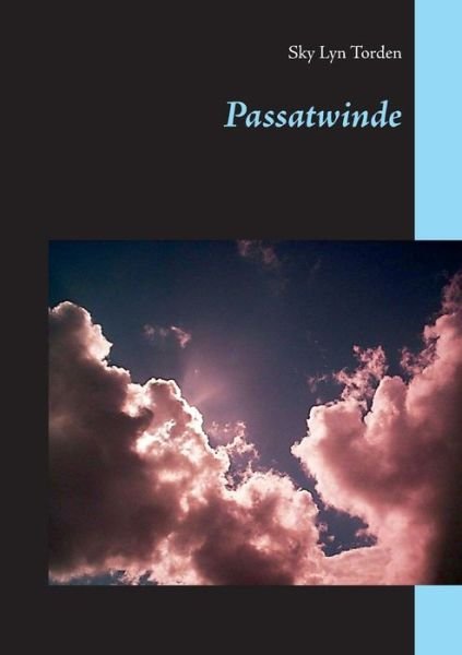 Cover for Sky Lyn Torden · Passatwinde (Paperback Bog) (2015)