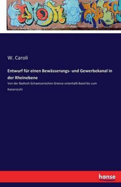 Cover for Caroli · Entwurf für einen Bewässerungs- (Buch) (2016)