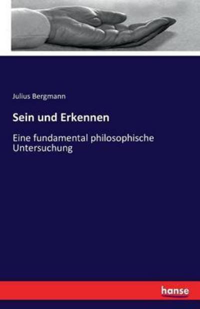Cover for Bergmann · Sein und Erkennen : ein fundam (Bog) (2016)