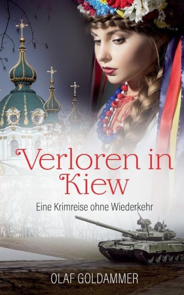 Cover for Goldammer · Verloren in Kiew (Book) (2019)