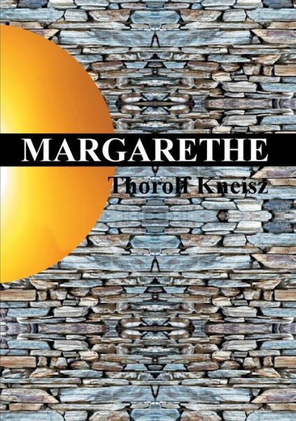 Cover for Thorolf Kneisz · Margarethe (Paperback Book) (2020)
