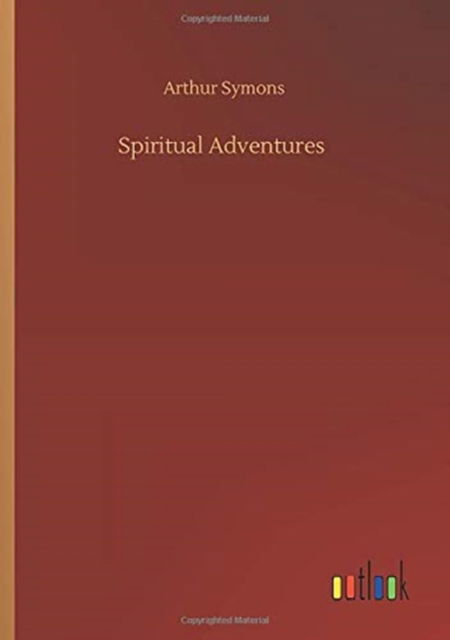 Cover for Arthur Symons · Spiritual Adventures (Paperback Book) (2020)