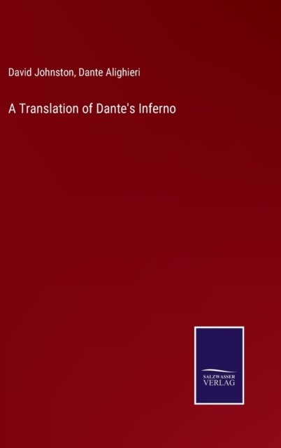 Cover for David Johnston · A Translation of Dante's Inferno (Innbunden bok) (2022)