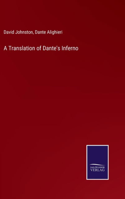 Cover for David Johnston · A Translation of Dante's Inferno (Hardcover Book) (2022)