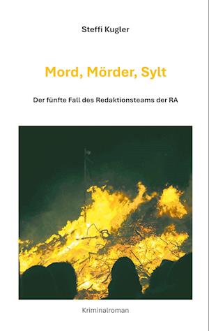 Cover for Steffi Kugler · Mord, Mörder, Sylt (Book) (2025)